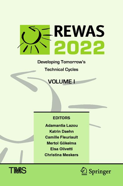 REWAS 2022: Developing Tomorrow's Technical Cycles (Volume I)