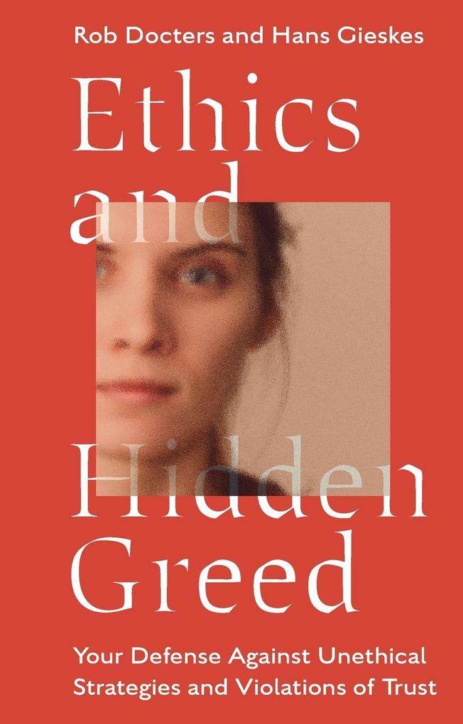 Ethics and Hidden Greed