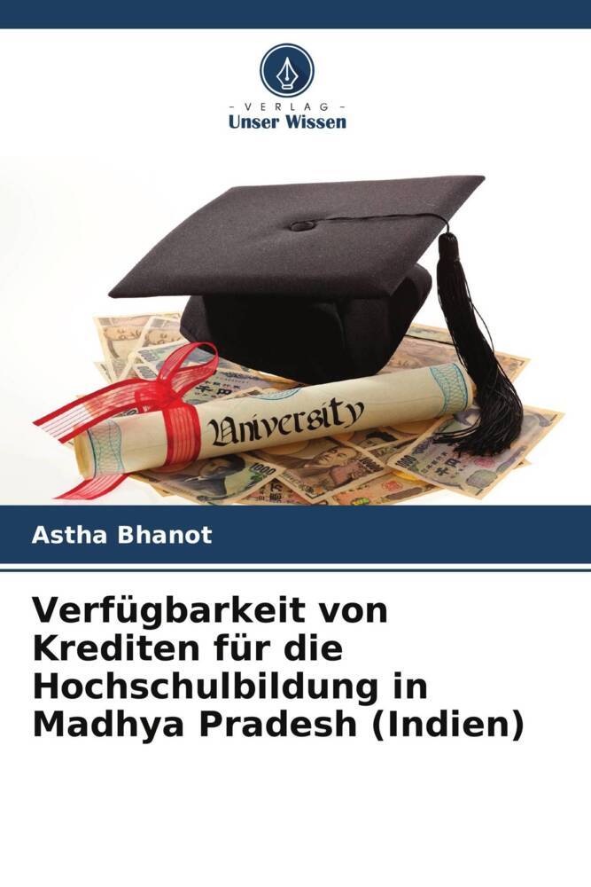Verfügbarkeit von Krediten für die Hochschulbildung in Madhya Pradesh (Indien)