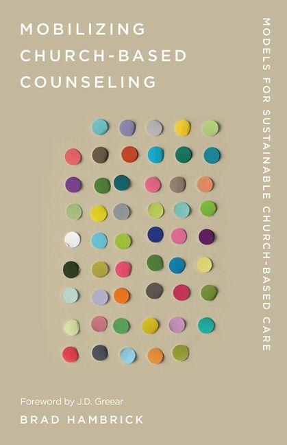 Mobilizing Church-Based Counseling - Models for Sustainable Church-Based Care