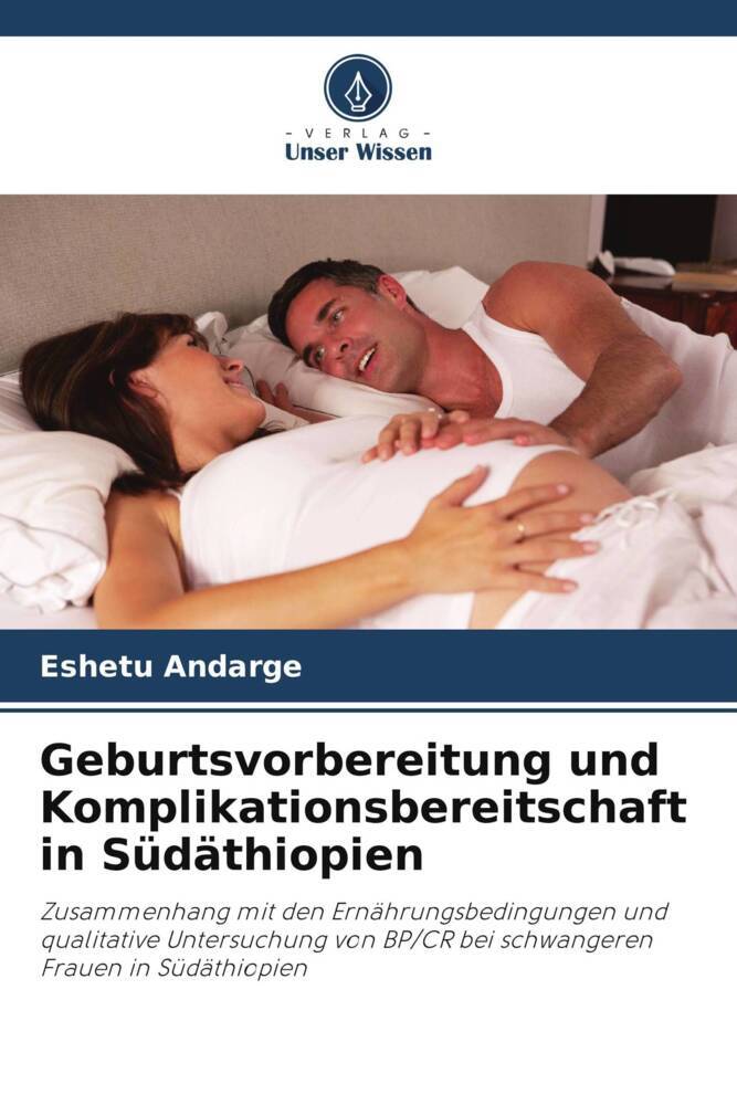 Geburtsvorbereitung und Komplikationsbereitschaft in Südäthiopien