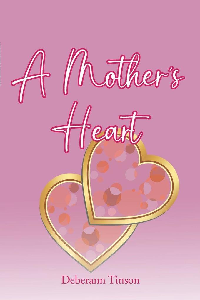 A Mother's Heart