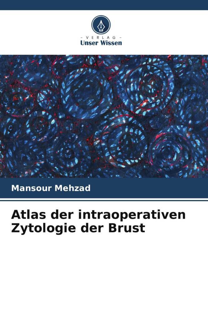 Atlas der intraoperativen Zytologie der Brust