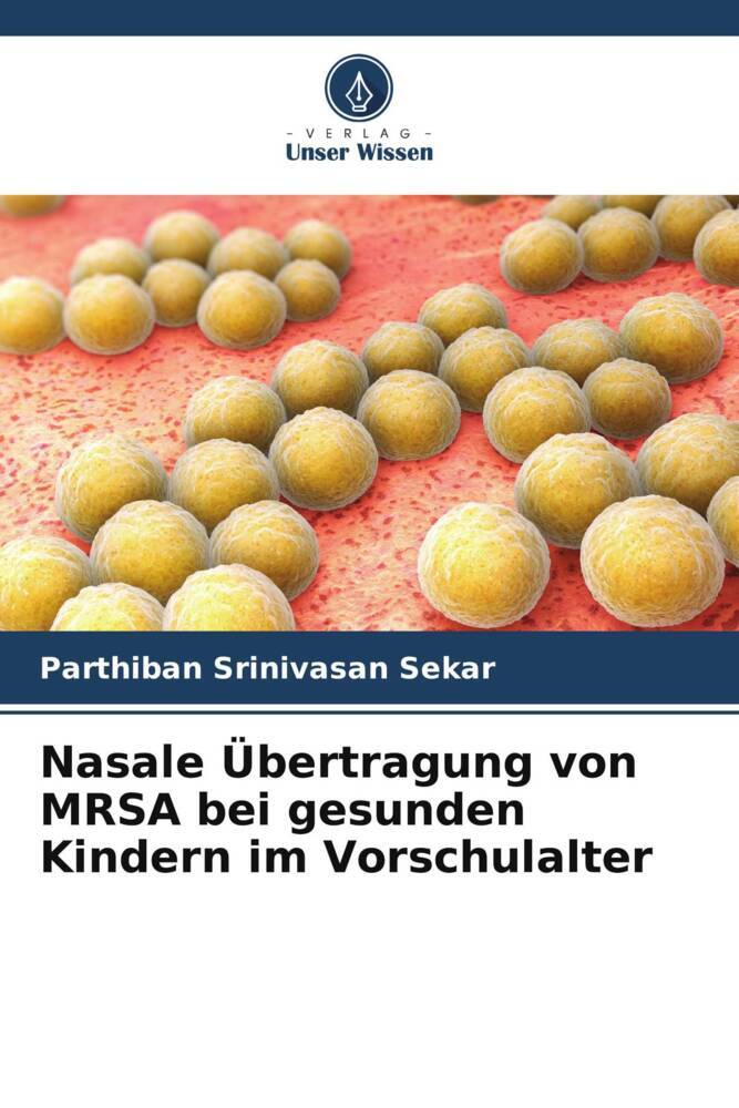 Nasale Übertragung von MRSA bei gesunden Kindern im Vorschulalter