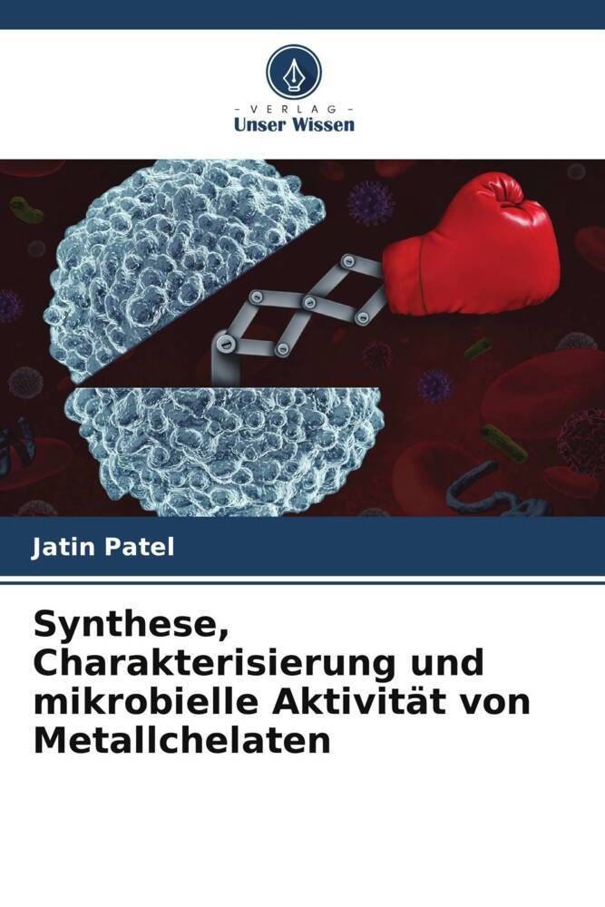 Synthese Charakterisierung und mikrobielle Aktivität von Metallchelaten