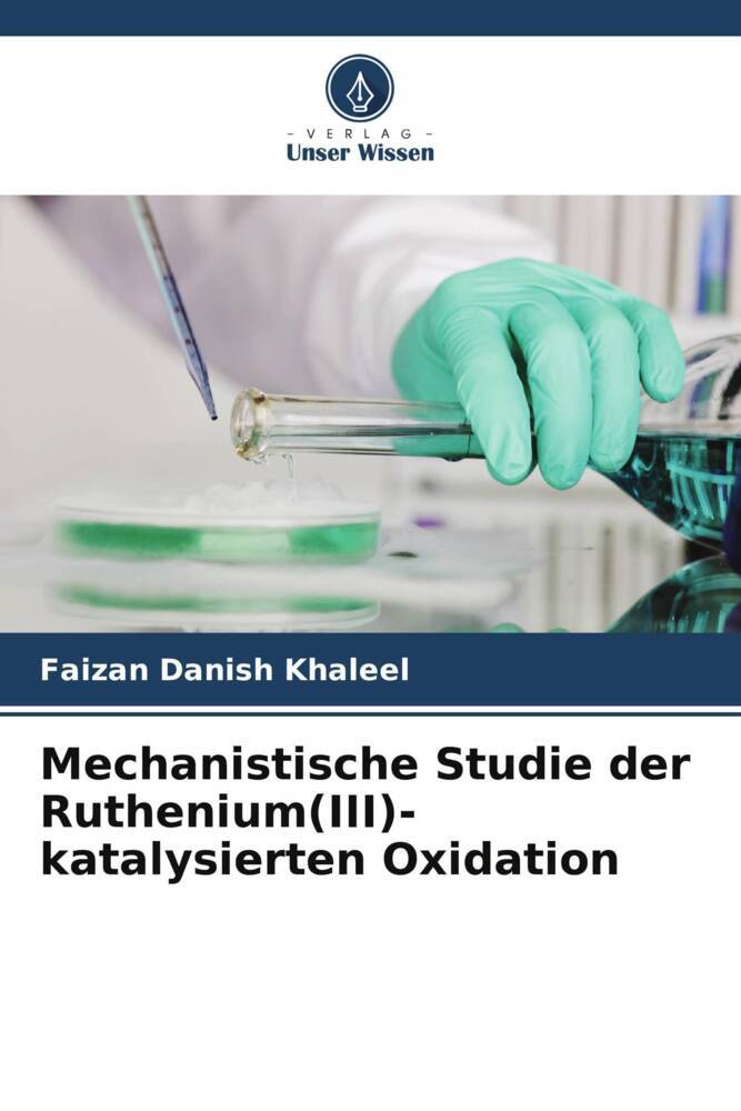 Mechanistische Studie der Ruthenium(III)-katalysierten Oxidation