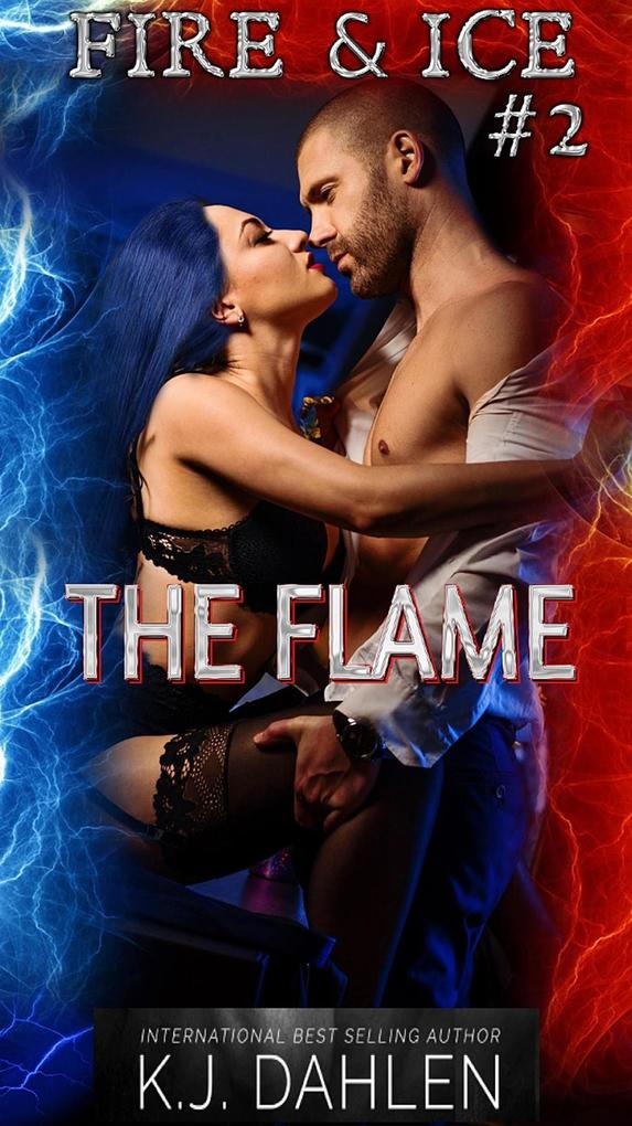 The Flame (Fire And Ice #2)