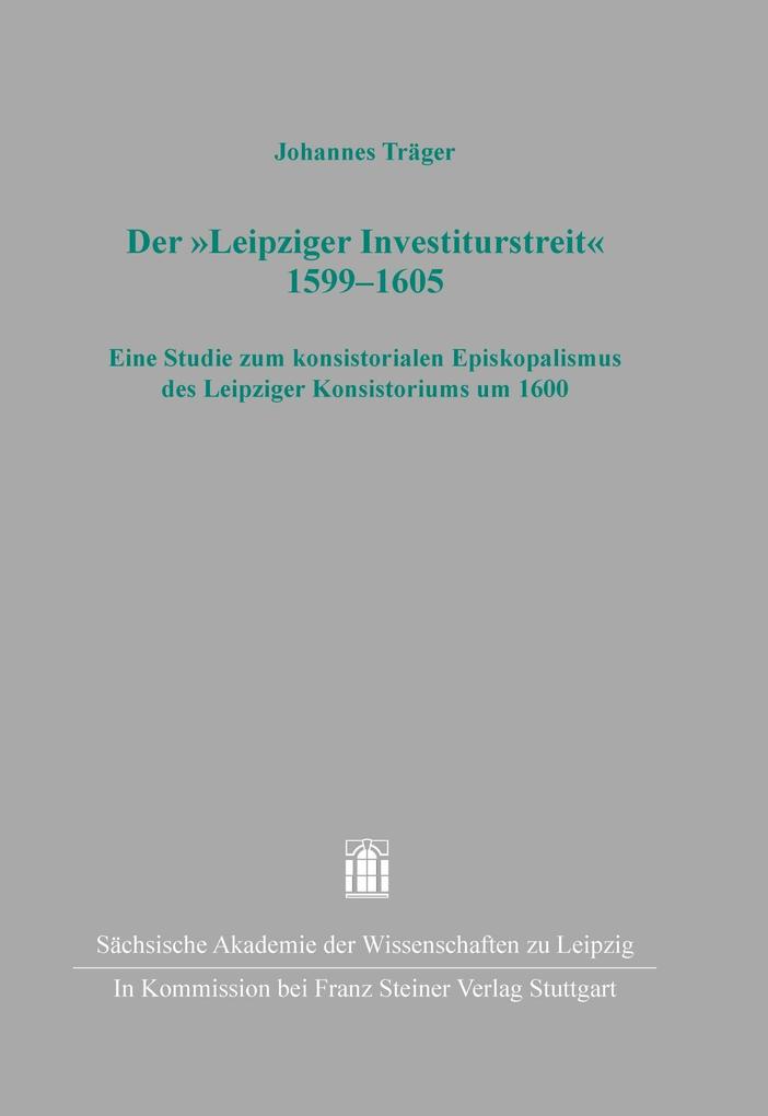 Der ‘Leipziger Investiturstreit‘ 1599-1605