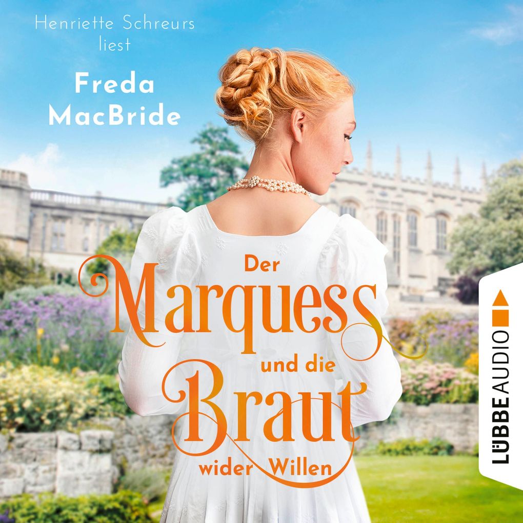 Der Marquess und die Braut wider Willen - Regency - Liebe und Leidenschaft Teil 3