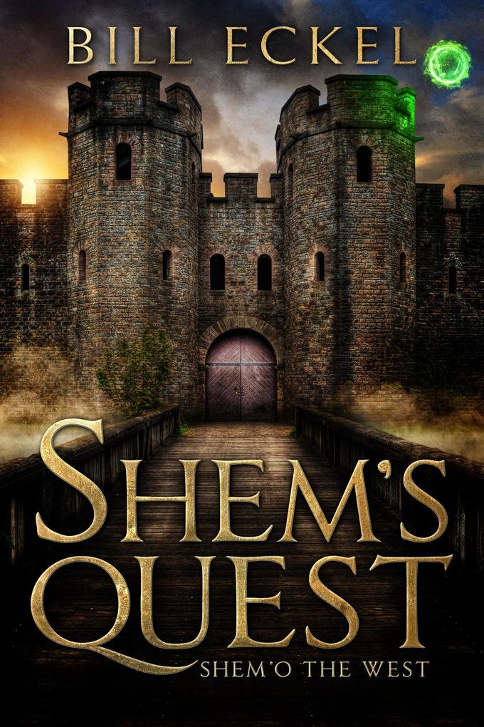 Shem o‘ the West (Shem‘s Quest #1)