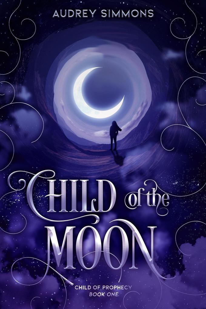 Child of the Moon (Child of Prophecy #1)