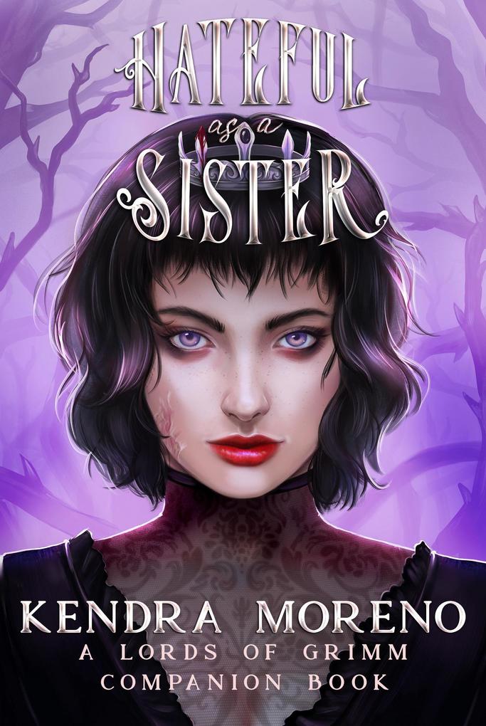 Hateful as a Sister (Lords of Grimm #4)