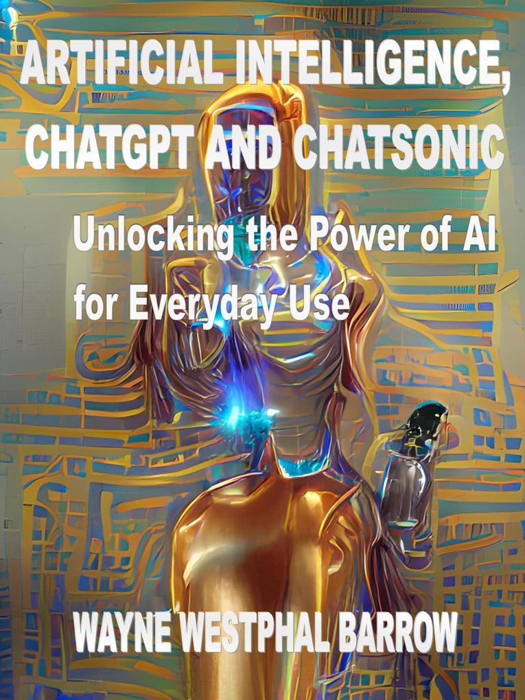 Artificial Intelligence ChatGPT and ChatSonic