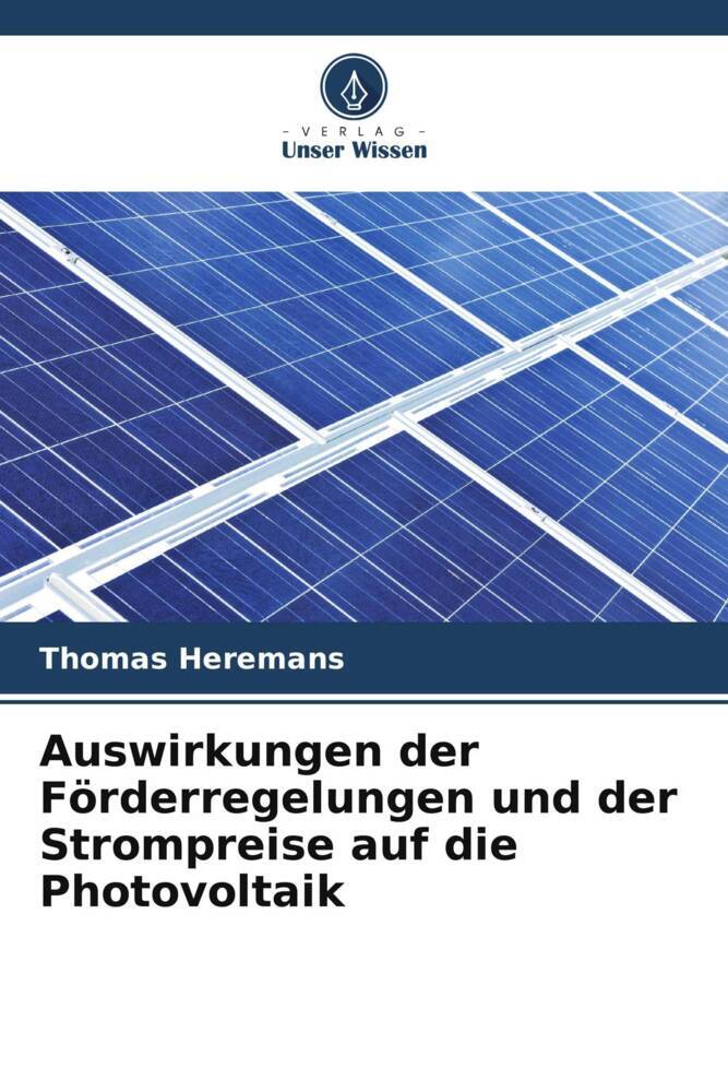 Auswirkungen der Förderregelungen und der Strompreise auf die Photovoltaik