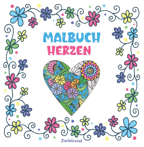 Mandala Malbuch für Erwachsene und Kinder ab 10 Jahren mit Blumen und Herzen