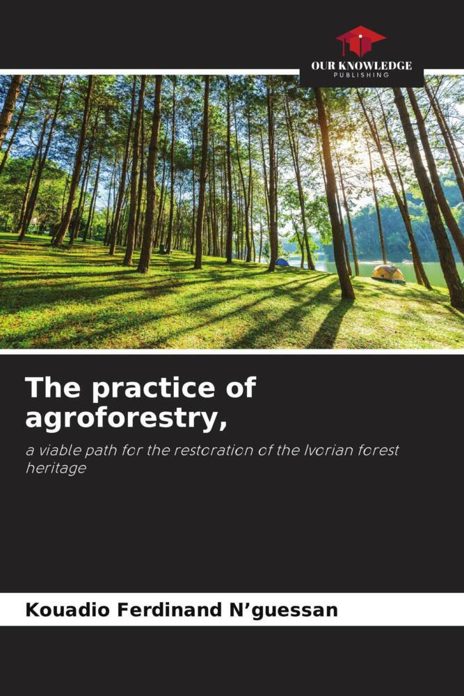 The practice of agroforestry