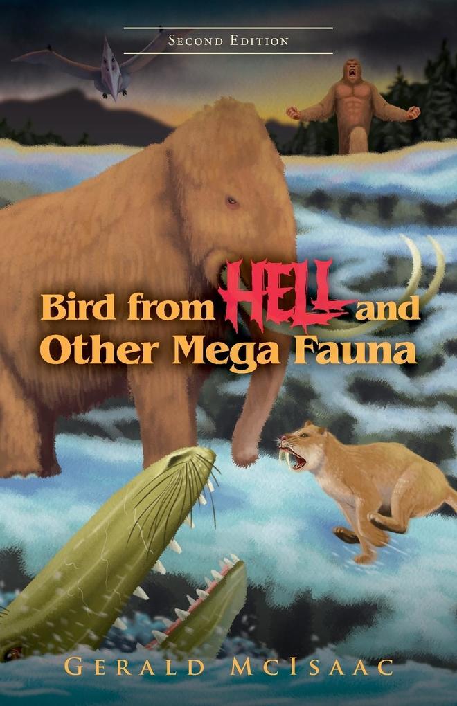 Bird From Hell and Other Megafauna Second Edition