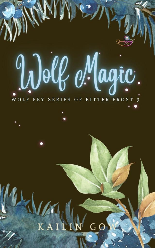 Wolf Magic (Bitter Frost Series)