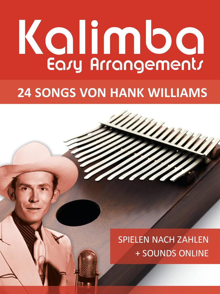Kalimba Easy Arrangements - 24 Songs by Hank Williams
