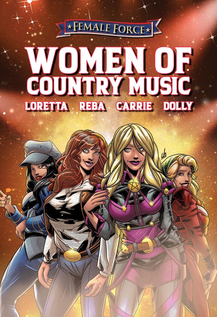 Female Force: Women of Country Music - Dolly Parton Carrie Underwood Loretta Lynn and Reba McEntire