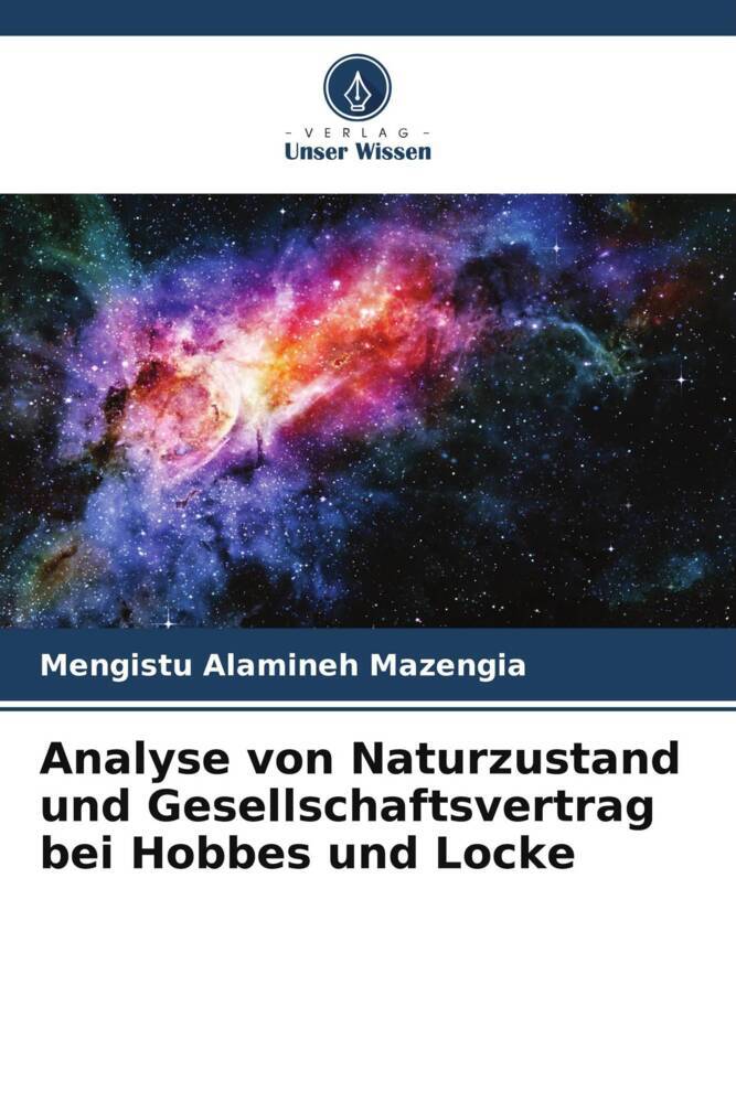 Analyse von Naturzustand und Gesellschaftsvertrag bei Hobbes und Locke