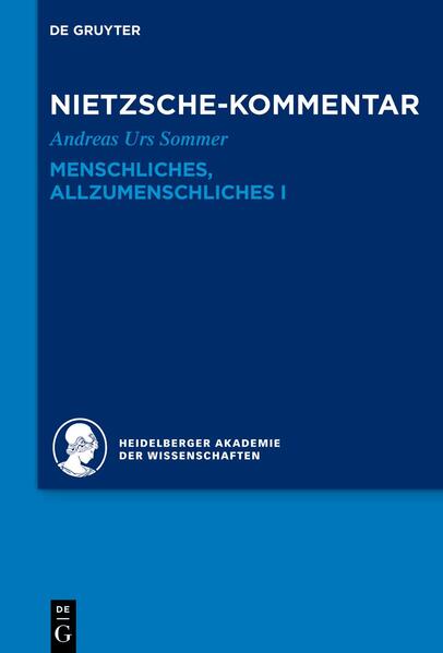 Kommentar zu Nietzsches 'Menschliches Allzumenschliches' I