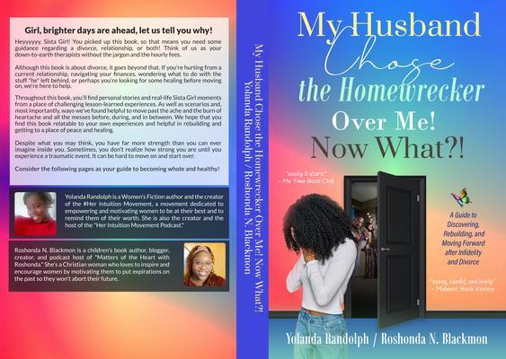 My Husband Chose the Homewrecker Over Me! Now What?!