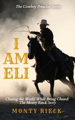 I Am Eli: Chasing the World While Being Chased
