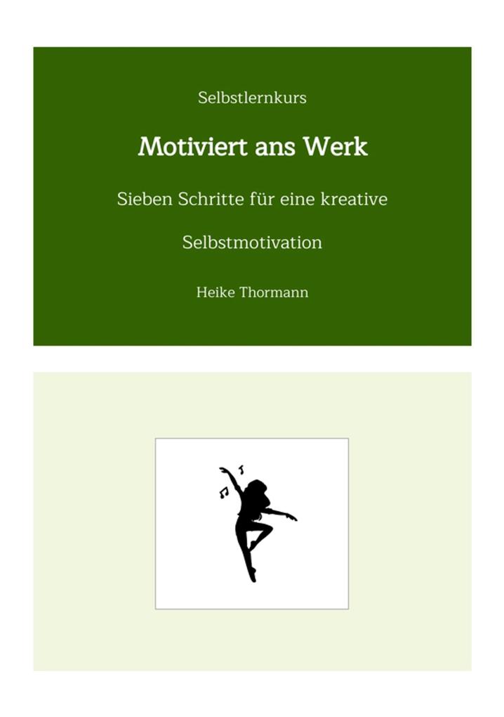 Selbstlernkurs: Motiviert ans Werk