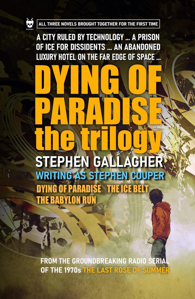 Dying of Paradise: the Trilogy