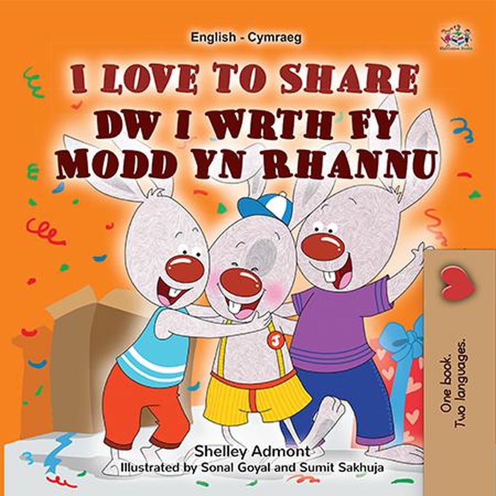  to Share Dw i Wrth Fy Modd yn Rhannu (English Welsh Bilingual Collection)
