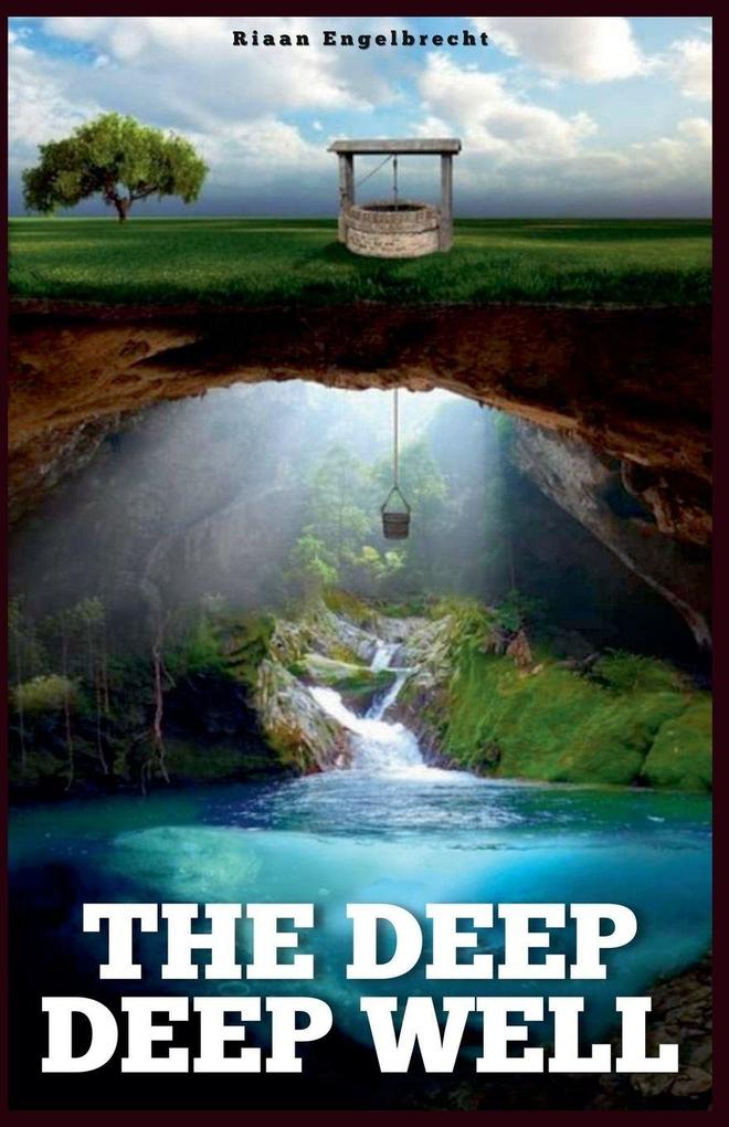 The Deep Deep Well