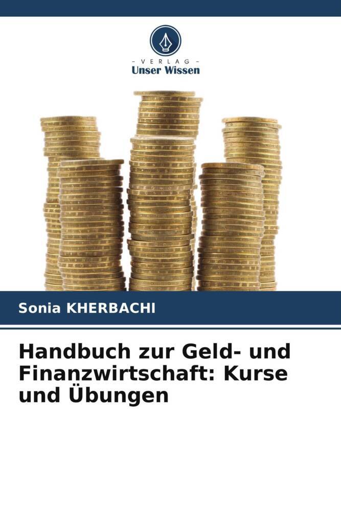 Handbuch zur Geld- und Finanzwirtschaft: Kurse und Übungen