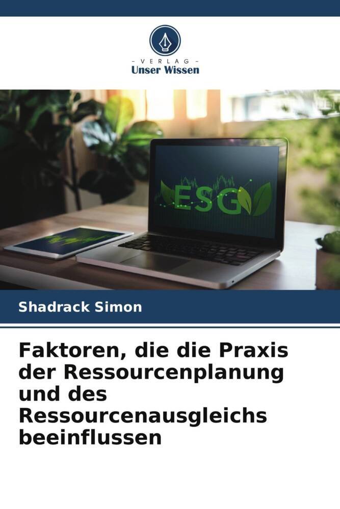 Faktoren die die Praxis der Ressourcenplanung und des Ressourcenausgleichs beeinflussen