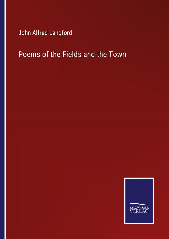 Poems of the Fields and the Town