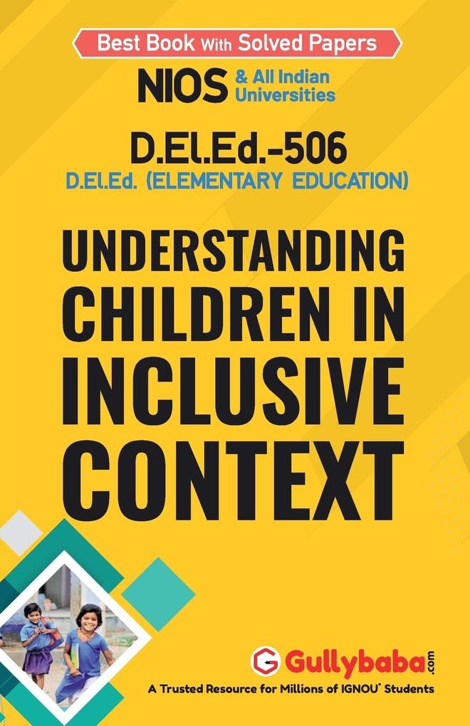 D.el.ed-506 Understanding Children in Inclusive Context