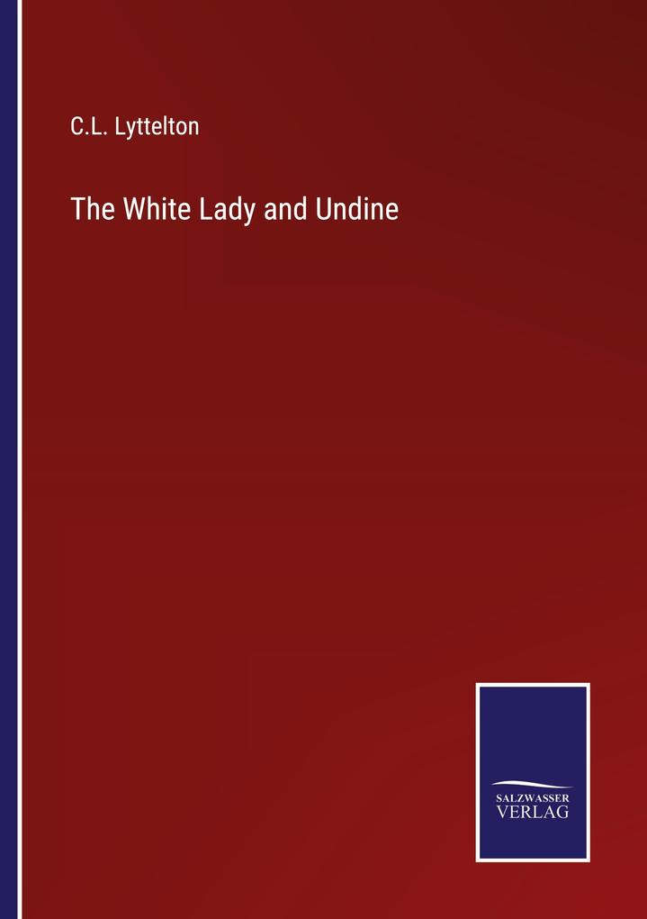 The White Lady and Undine