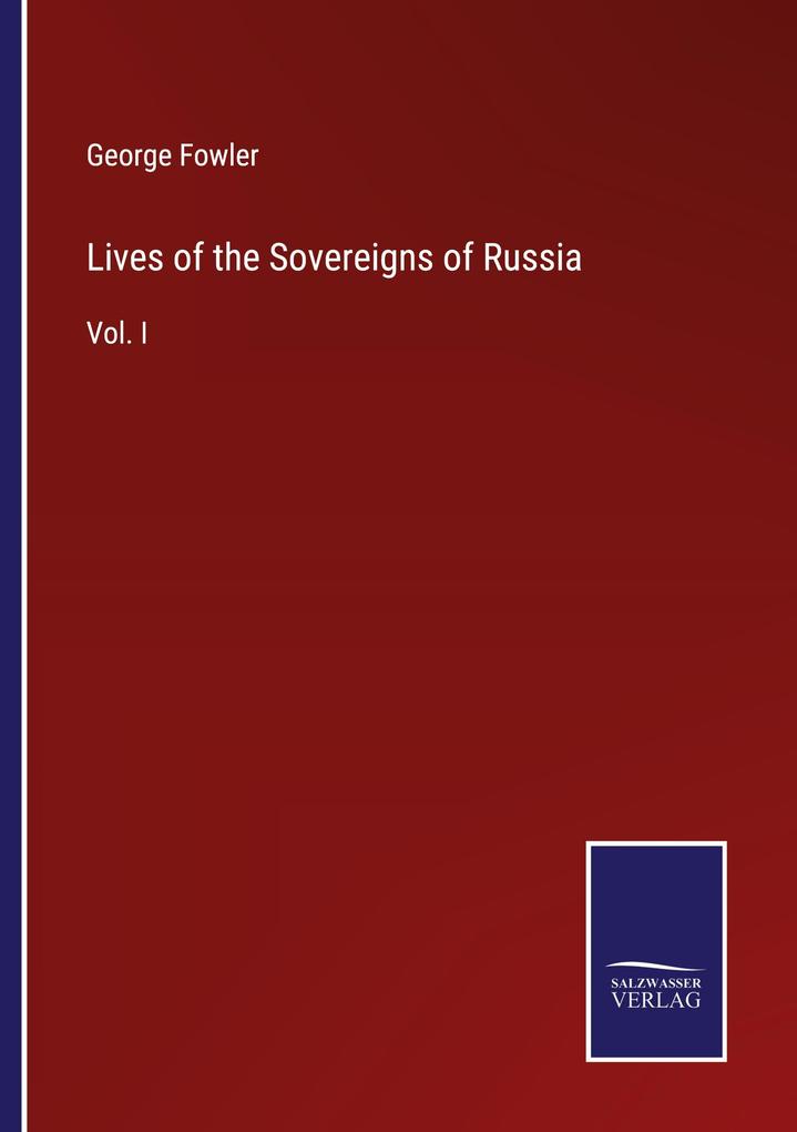 Lives of the Sovereigns of Russia