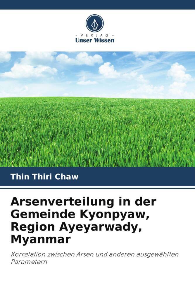Arsenverteilung in der Gemeinde Kyonpyaw Region Ayeyarwady Myanmar