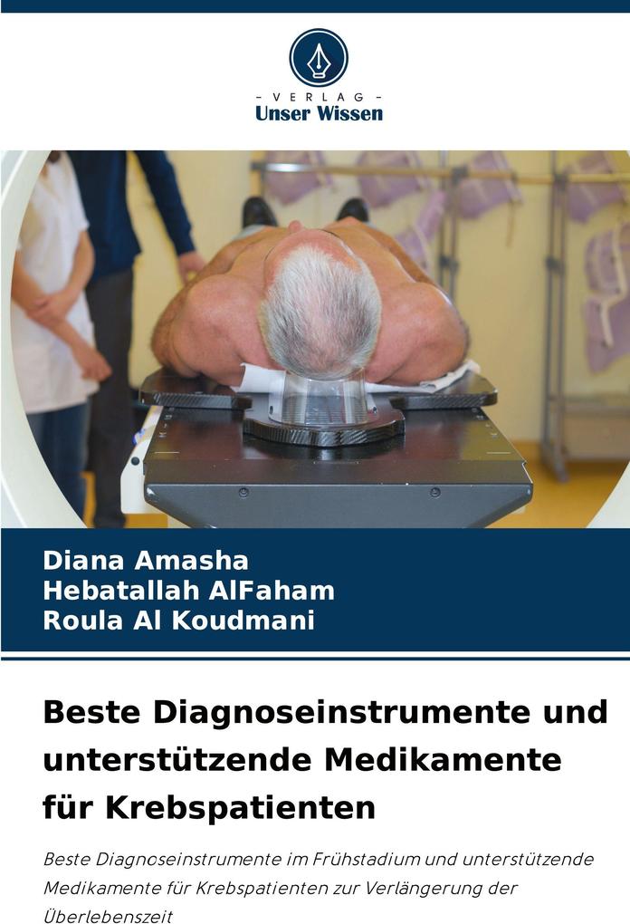 Beste Diagnoseinstrumente und unterstützende Medikamente für Krebspatienten