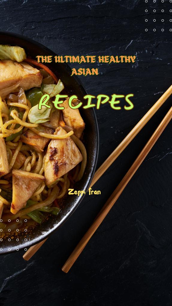 The Ultimate Healthy Asian Recipes