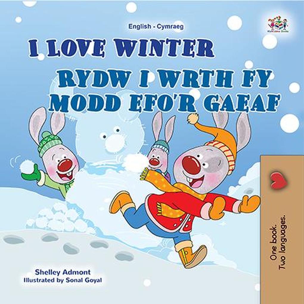  Winter Rydw i wrth fy modd efo‘r gaeaf (English Welsh Bilingual Collection)