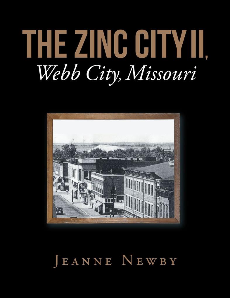 THE ZINC CITY II Webb City Missouri