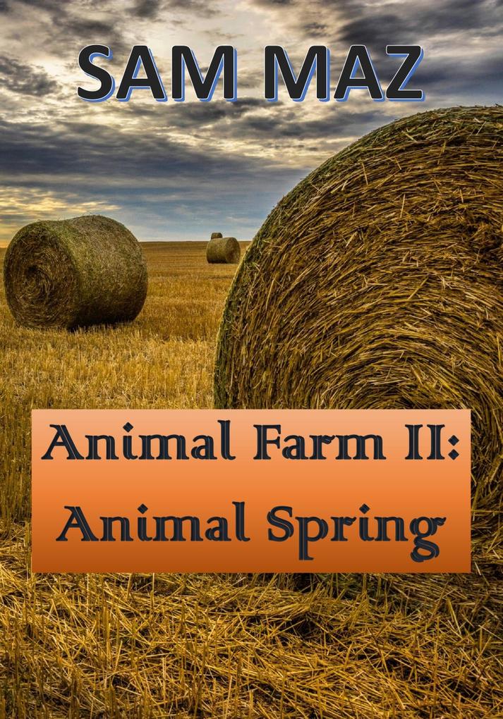 Animal Farm II: Animal Spring
