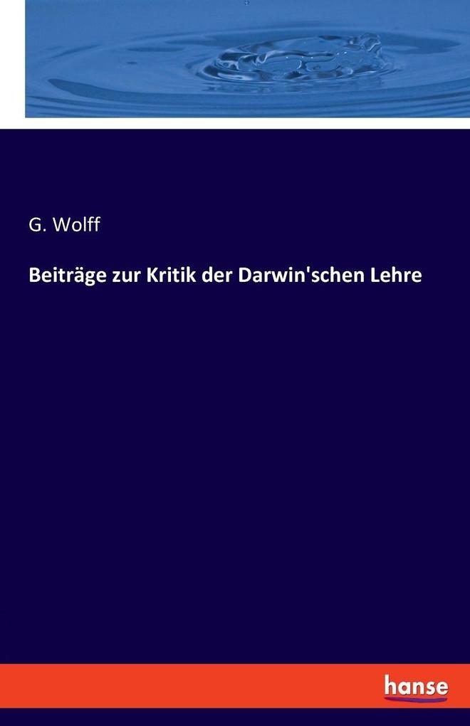 Beiträge zur Kritik der Darwin'schen Lehre