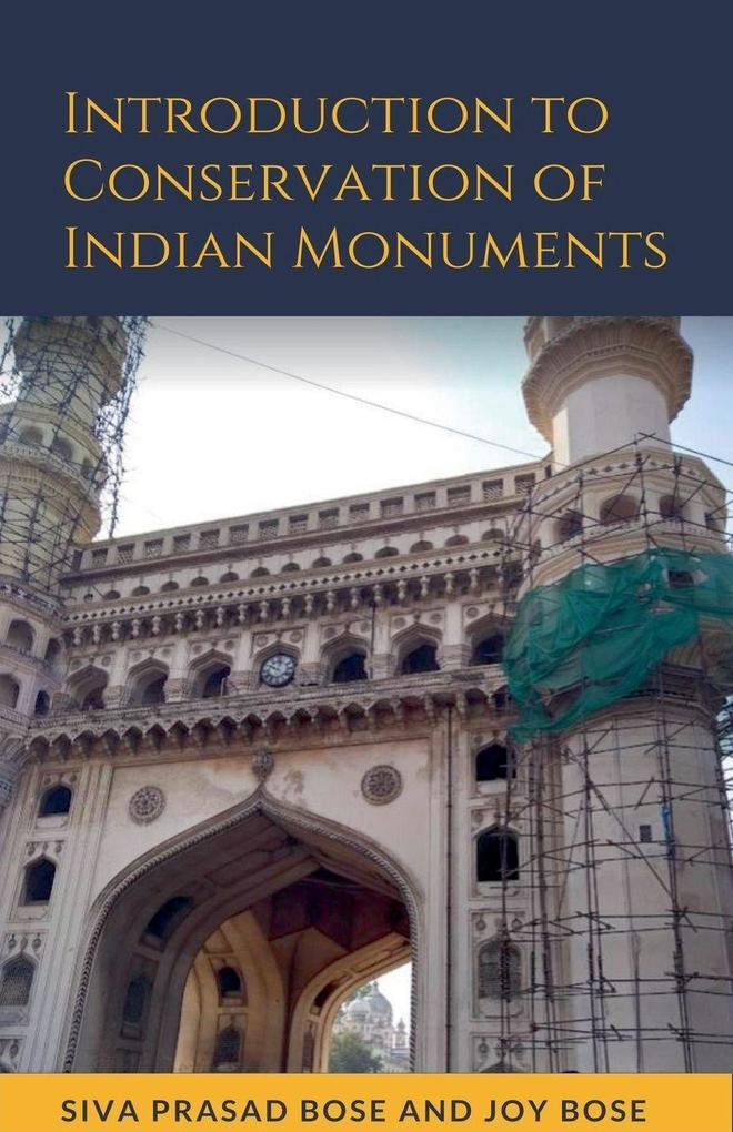 Introduction to Conservation of Indian Monuments