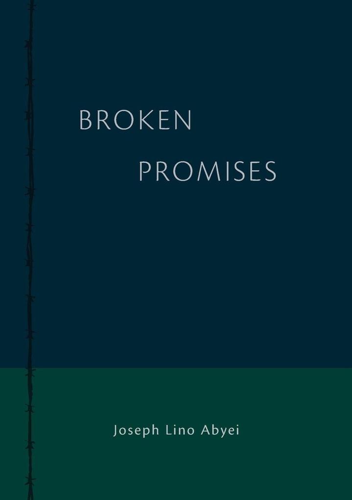 B R O K E N PROMISES