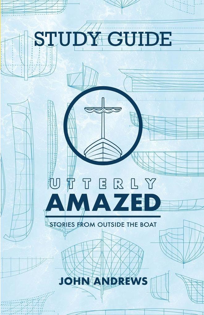 The Study Guide for Utterly Amazed