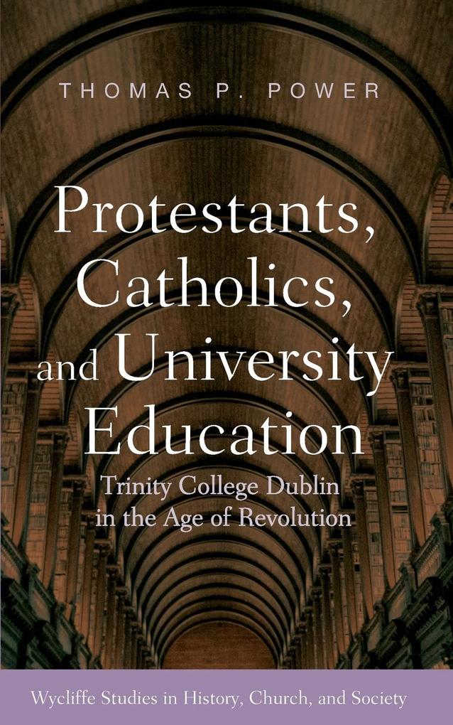 Protestants Catholics and University Education