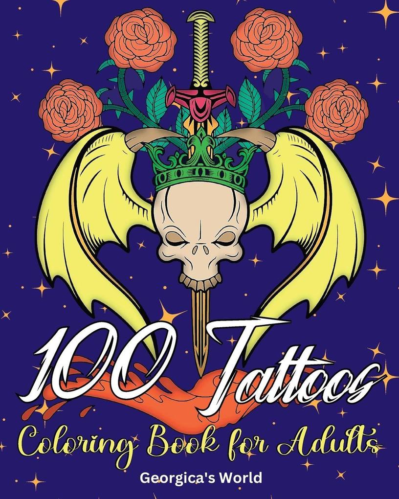 100 Tattoos Coloring Book for Adults